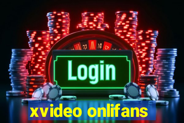 xvideo onlifans